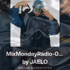 MixMondayRadio-017 by JAELO
