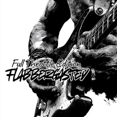 Flabbergasted (Full Throttle Edition)
