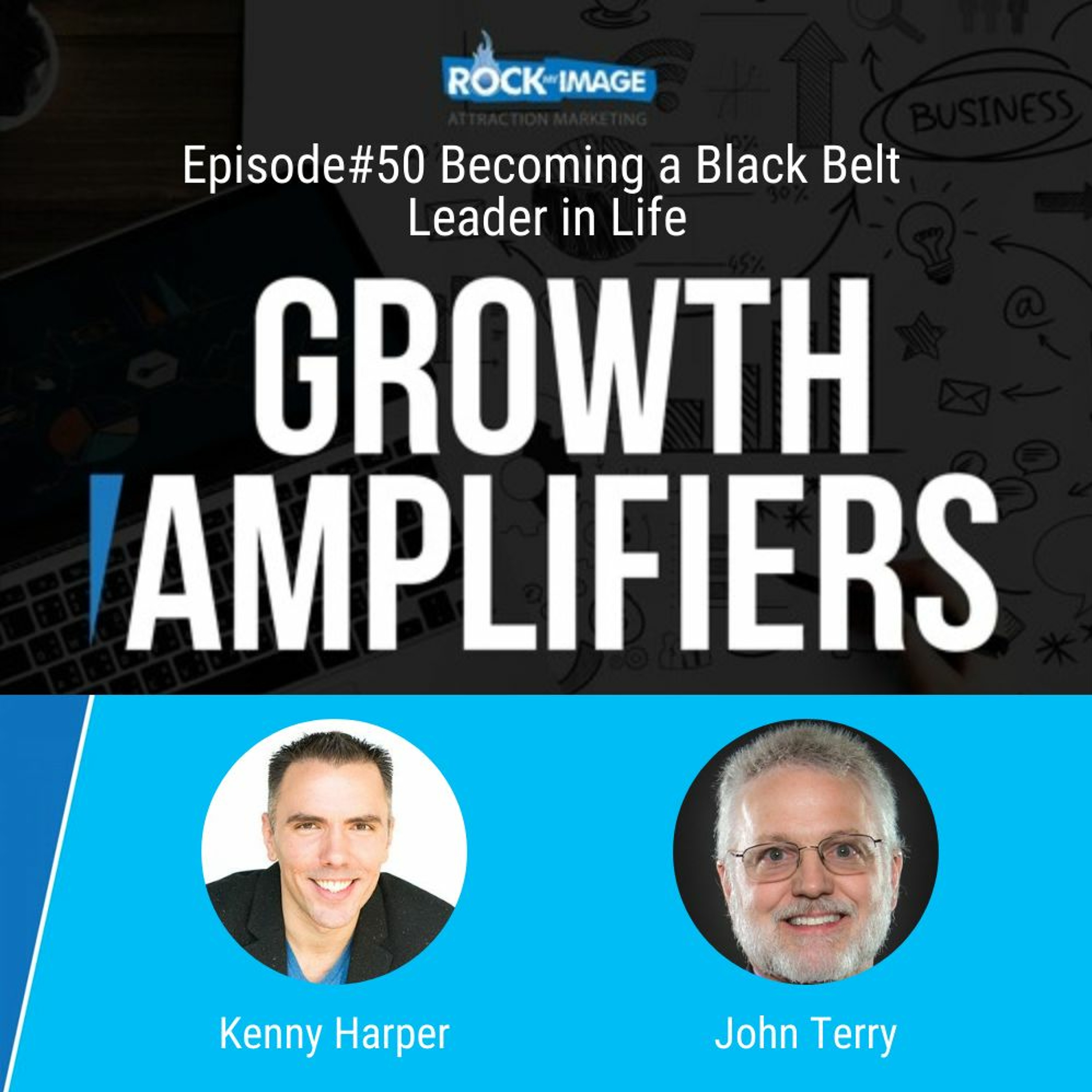 Becoming a Black-Belt Leader in Life with Leadership Insights from John Terry episode artwork