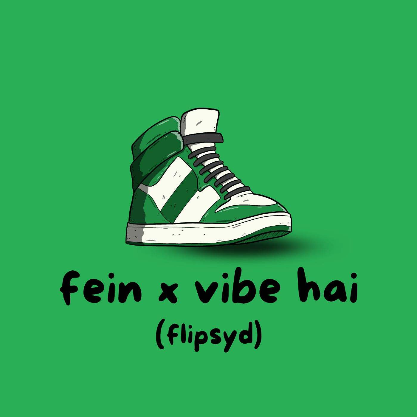 Fein x Vibe Hai
