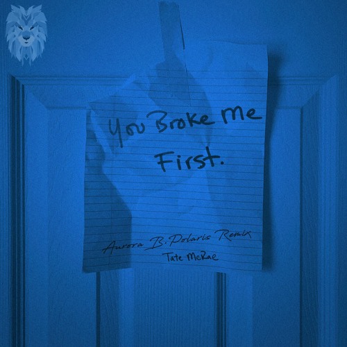 Tate McRae - You Broke Me First (Aurora B.Polaris Remix)