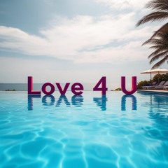 Love 4 U