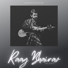 Raag Bhairav Alaap | Rabab for Mental Health | Sannan Mahboob