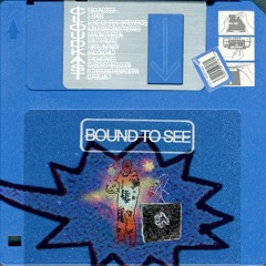 bound2see... [beat tape]