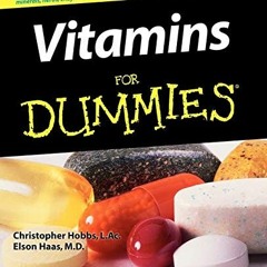 [READ] [PDF EBOOK EPUB KINDLE] Vitamins For Dummies by  Christopher Hobbs &  Elson Ha