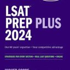 [Download PDF] LSAT Prep Plus 2024: Strategies for Every Section + Real LSAT Questions + Online (Kap