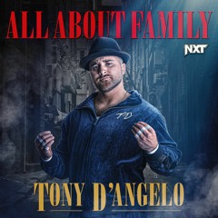 Tony D’Angelo – All About Family (Entrance Theme)