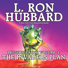 [VIEW] EPUB 📂 The Invaders Plan: Mission Earth, Volume 1 by  L. Ron Hubbard,Full Cas