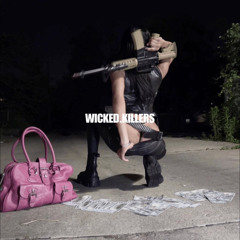 WICKED.KILLERS (feat. K!llH!ll & MGR)