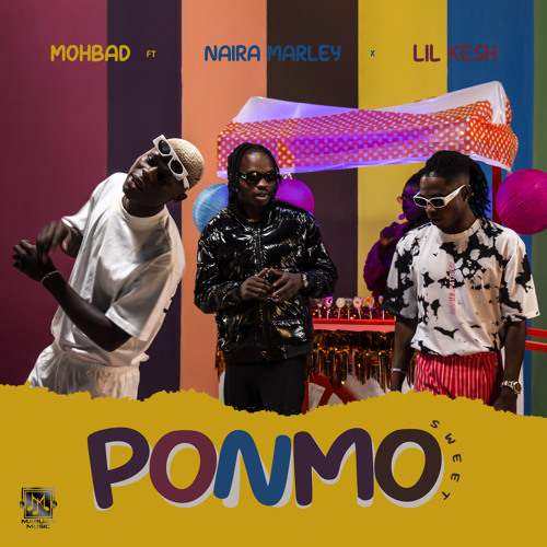 Ponmo (feat. Lil Kesh & Naira Marley)