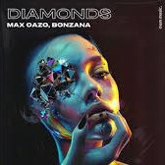 Max Oazo - Diamonds