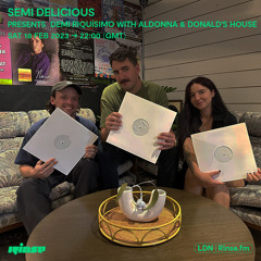 Semi Delicious presents Demi Riquísimo with Aldonna & Donald's House - 18 February 2023