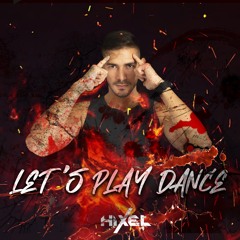 HIXEL 2021 - Let’s Play Dance (Special Halloween)