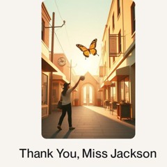 Thank You, Miss Jackson.wav