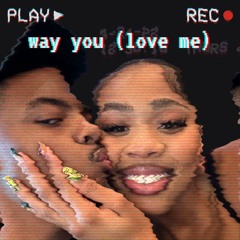 way you (love me)