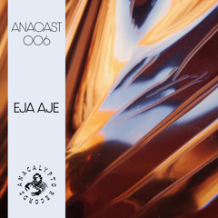 ANACAST 006 - EJA AJE