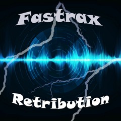 Fastrax - Retribution (free download)