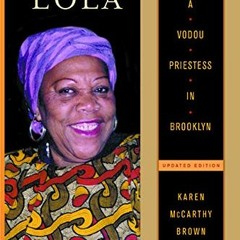 ✔️ Read Mama Lola: A Vodou Priestess in Brooklyn Updated and Expanded Edition (Comparative Studi