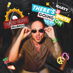 Harty - There's A Party Going On
