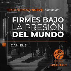 Tema | Firmes Bajo La Presión Del Mundo