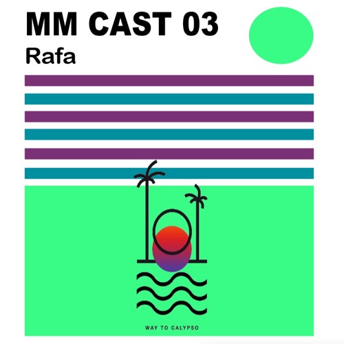 MM CAST 03 - Rafa