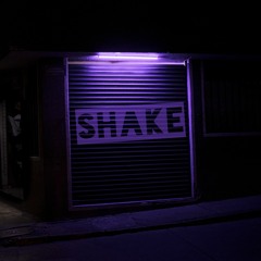 Shake