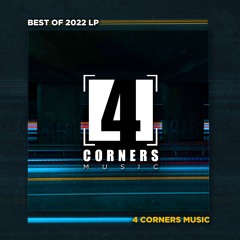 Best of Four Corners Music 2022 (Mixed by LOGIKL)
