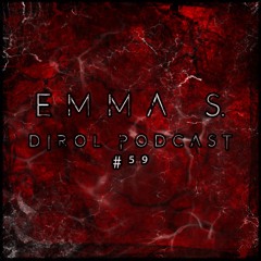 EMMA S. - DiROL Podcast #59