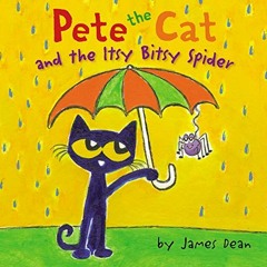 ❤️ Read Pete the Cat and the Itsy Bitsy Spider by  James Dean,Kimberly Dean,James Dean