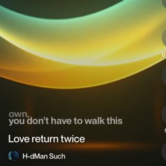 love return twice.