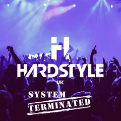 THE HARDSTYLE UK PODCAST #74 (SYSTEM TERMINATED GUESTMIX)