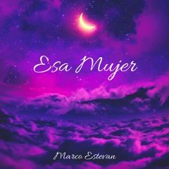Esa Mujer
