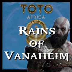 Rains Of Vanaheim (a God of War styled cover of Africa by Toto)