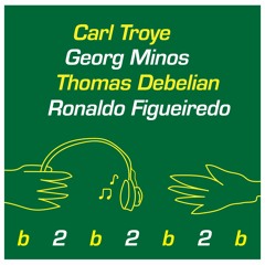 Ronanldo+Georg+Carl+Thomas - 3 tracks each b2b2b2b