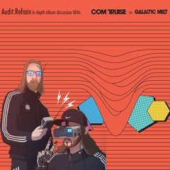 Com Truise - Galactic Melt