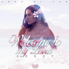 Bebey - Welcome To My Land (Prod By TDW)