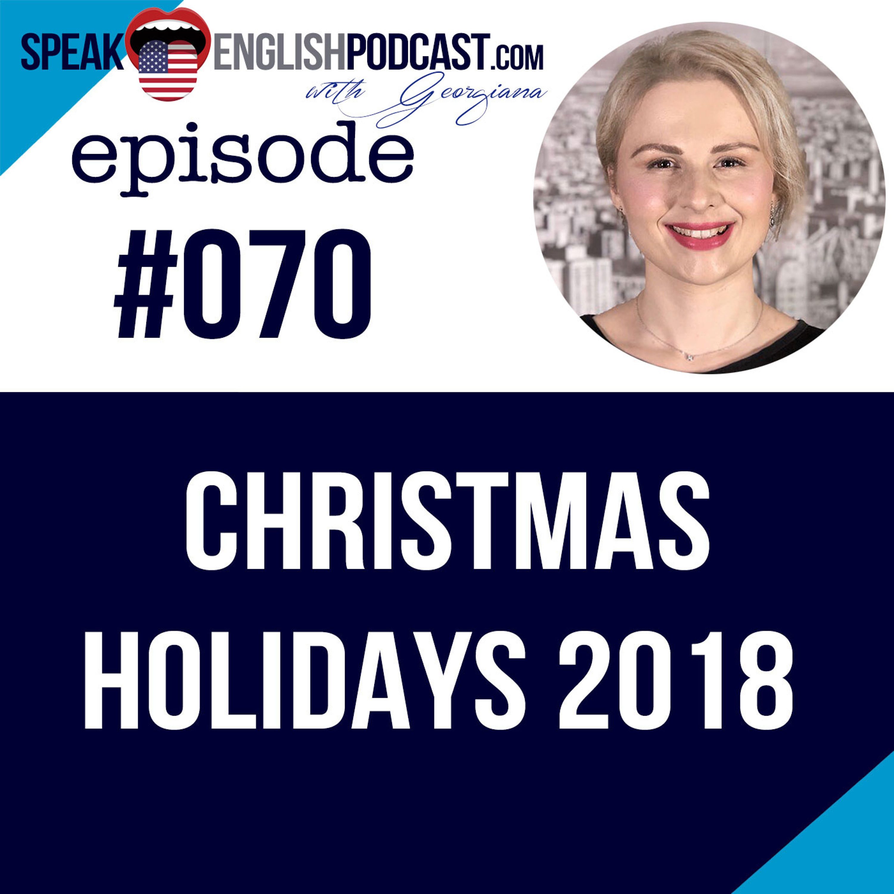 #070 Christmas Holidays 2018 - English speaking practice episode artwork