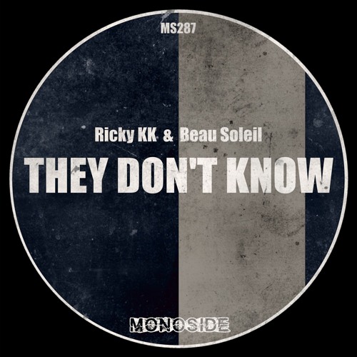 Ricky KK & Beau Soleil - THEY DON'T KNOW // MS287