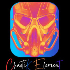 Chaotik Element- Smack That