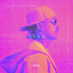 LUNA (Another Mexican Dude Remix)      F   R   E   E       D    L