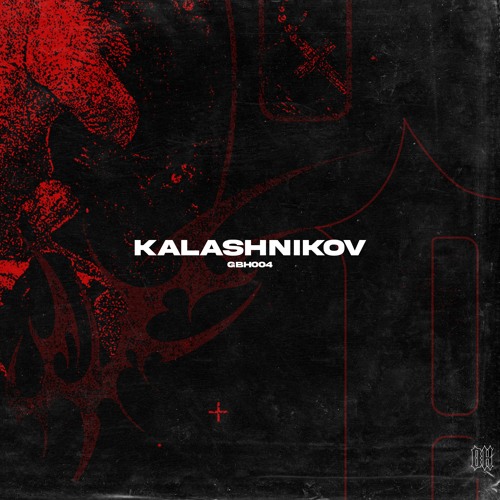 GOING BENEATH HELL 004 | KALASHNIKOV