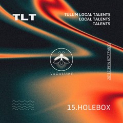 Tulum Local Talents 15 - HOLEBOX