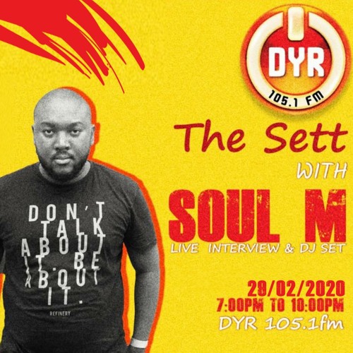 The Sett By Soul M (DYR Fm) 29 Feb 2020