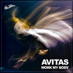 Avitas - Work My Body