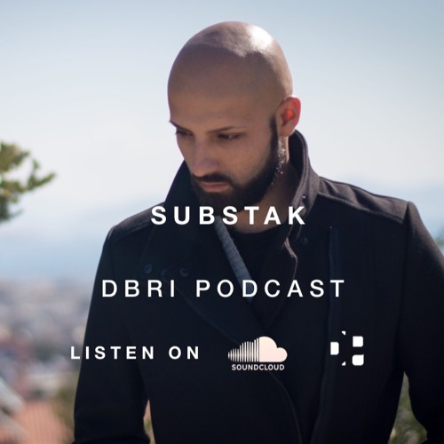 Substak - Dbri Podcast 047