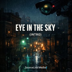 “Eye in the Sky (Intro)”