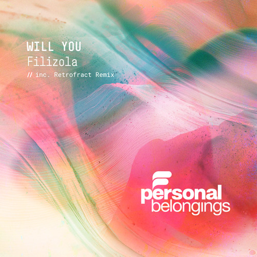 Filizola - Will You (Retrofract Remix)