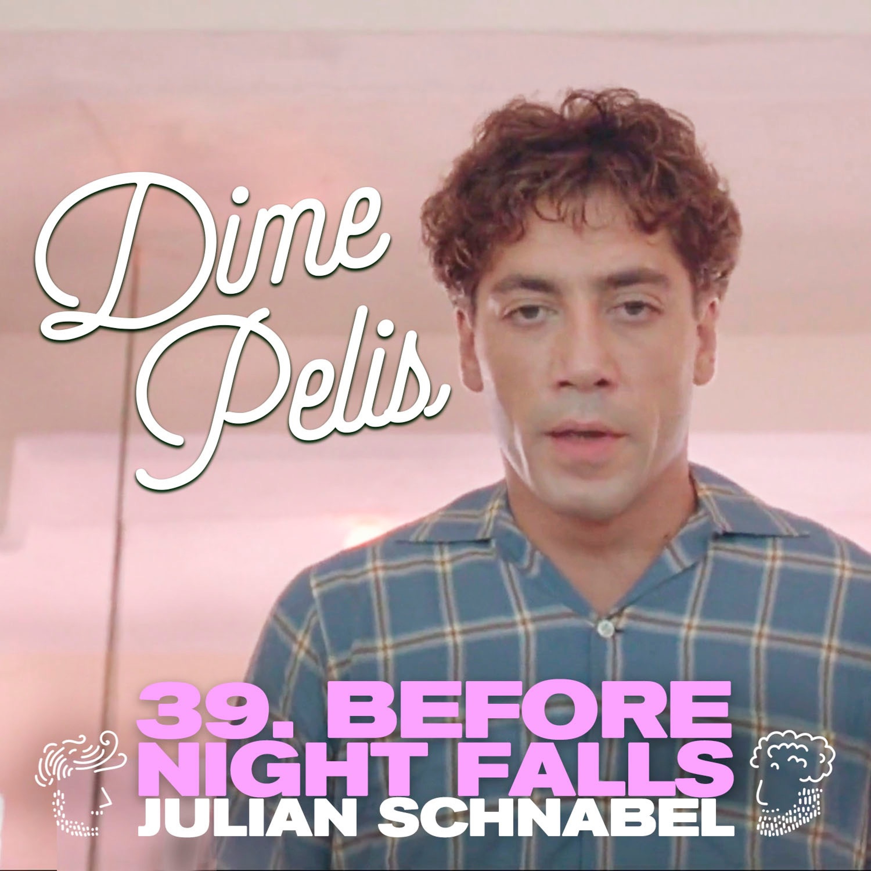 Episodio 39. BEFORE NIGHT FALLS de Julian Schnabel