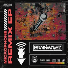 Brainwavez - Microphone (GREM Remix)