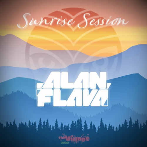 Alan Flava -  Sunrise Session 2022